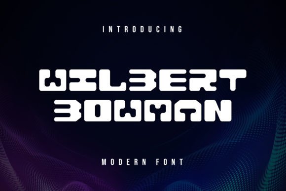 Wilbert Bowman Display Font for Bold Digital Branding