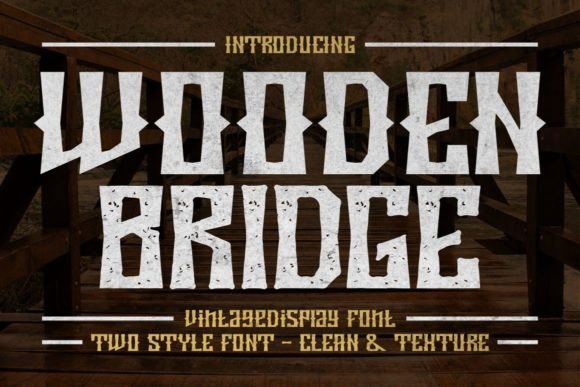 Wooden Bridge Display Font for Vintage Branding